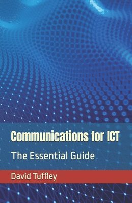 David Tuffley - Communications for ICT, Häftad. Tillgänglighet: Tillfälligt slut