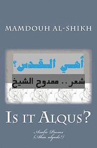 Is It Alqus?: (ahia Alqods?)