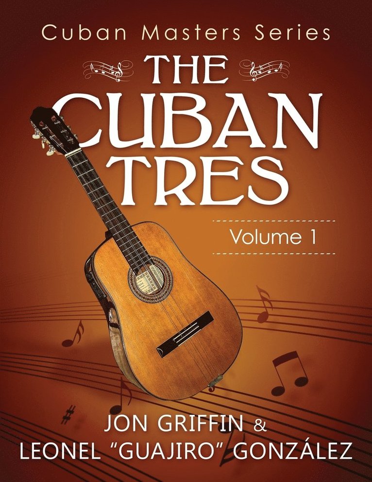 Leonel González, Jon A Griffin Jr - Cuban Masters Series - The Cuban Tres, Häftad. Tillgänglighet: Lägg i varukorg