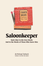 Michael Turback - Saloonkeeper: Toots Shor in His Own Words And in the Words of Those Who Knew Him, Häftad. Tillgänglighet: Lägg i varukorg