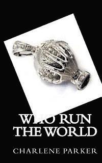 Charlene Parker - Who Run The World, Häftad