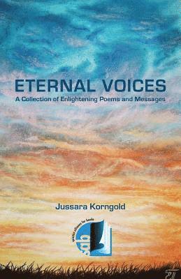 Jussara Korngold - Eternal Voices: A Collection of Enlightening Poems and Messages, Häftad. Tillgänglighet: Lägg i varukorg