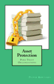David E. Robinson - Asset Protection: Pure Trust Organizations, Häftad. Tillgänglighet: Lägg i varukorg