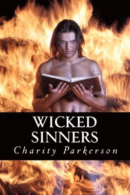 Charity Parkerson - Wicked Sinners: Book 2 of The Sinners Series, Häftad