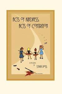 Sylvia Ross - Acts of Kindness, Acts of Contrition: A Love Story, Häftad. Tillgänglighet: Lägg i varukorg