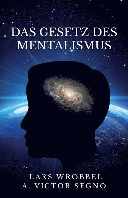 A. Victor Segno, Lars Wrobbel - Das Gesetz des Mentalismus, Häftad. Tillgänglighet: Lägg i varukorg