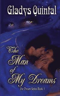Gladys Quintal, M. R. Saxton - The Man of my Dreams, Häftad. Tillgänglighet: Lägg i varukorg