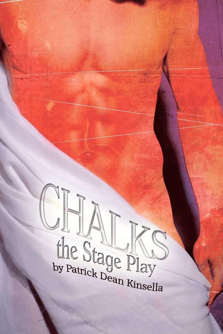 Patrick Kinsella, Patrick Dean Kinsella - Chalks - The Stage Play, Häftad. Tillgänglighet: Lägg i varukorg