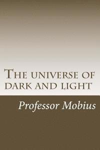 Mobius - The universe of dark and light, Häftad. Tillgänglighet: Lägg i varukorg