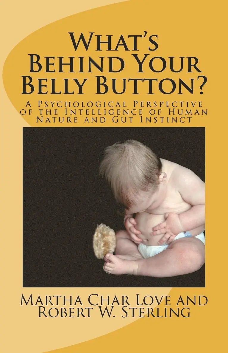 Robert W Sterling, Martha Char Love - What's Behind Your Belly Button?, Häftad. Tillgänglighet: Lägg i varukorg