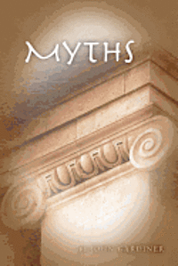 John Gardiner - Myths, Häftad