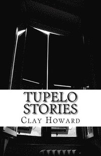 Tupelo Stories