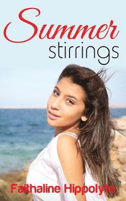 Faithaline Hippolyte - Summer Stirrings, Häftad. Tillgänglighet: Lägg i varukorg