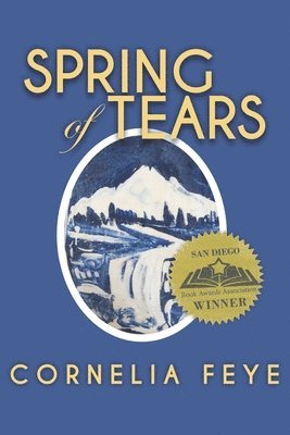 Cornelia Feye - Spring of Tears, Häftad. Tillgänglighet: Lägg i varukorg