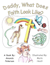 Amanda Peterson - Daddy, What Does Faith Look LIke?, Häftad