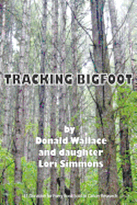 Lori Simmons, Donald Wallace - Tracking Bigfoot, Häftad. Tillgänglighet: Lägg i varukorg