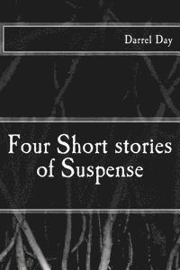 Darrel Day - Four Short Stories of Suspense, Häftad. Tillgänglighet: Lägg i varukorg
