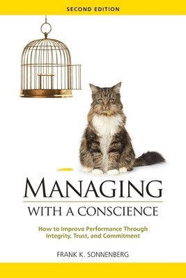 Frank K Sonnenberg - Managing with a Conscience, Häftad. Tillgänglighet: Lägg i varukorg