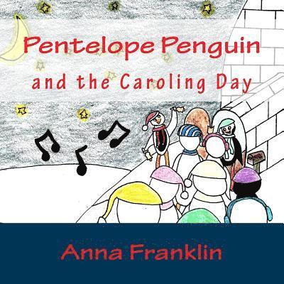 Anna Franklin - Pentelope Penguin: and the Caroling Day, Häftad. Tillgänglighet: Lägg i varukorg