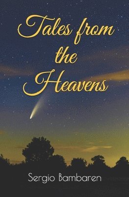 Sergio Bambaren - Tales from the Heavens, Häftad. Tillgänglighet: Lägg i varukorg