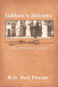 Gibbon's Secrets: A Boy's Memories of the 40's