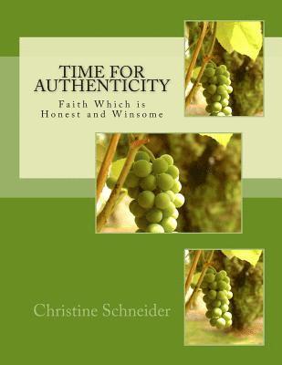 Christine C. Schneider - Time For Authenticity: Will the Real Christian Please Stand Up, Häftad. Tillgänglighet: Lägg i varukorg
