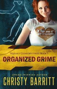 Christy Barritt - Organized Grime: Squeaky Clean Mysteries, Book 3, Häftad. Tillgänglighet: Lägg i varukorg