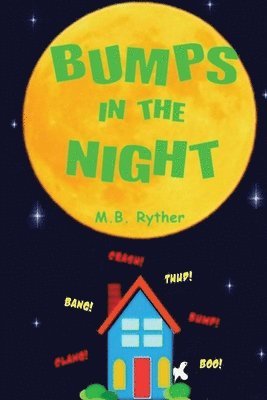 M B Ryther - Bumps in the Night, Häftad. Tillgänglighet: Lägg i varukorg