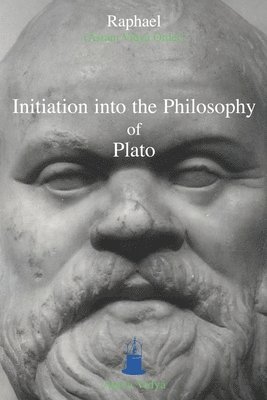 Raphael (Āśram Vidyā Order) - Intitiation into the Philosophy of Plato, Häftad. Tillgänglighet: Tillfälligt slut