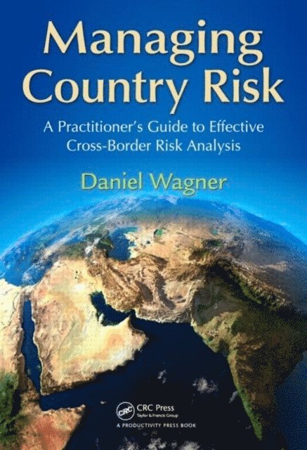 Daniel Wagner - Managing Country Risk, E-bok