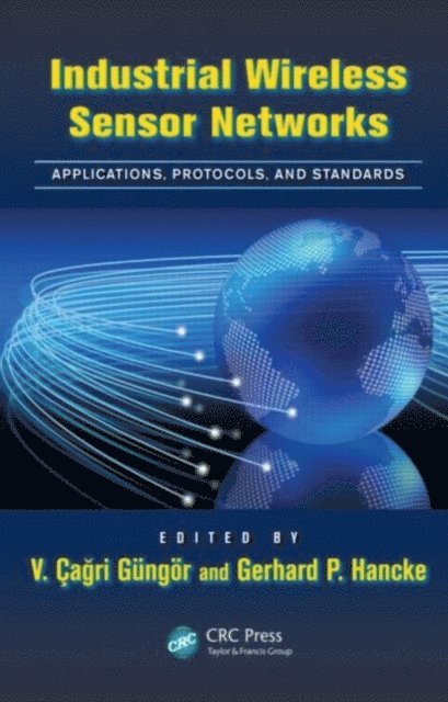 Gerhard P. Hancke, V. A‡aAYrA± GAngA¶r - Industrial Wireless Sensor Networks, E-bok