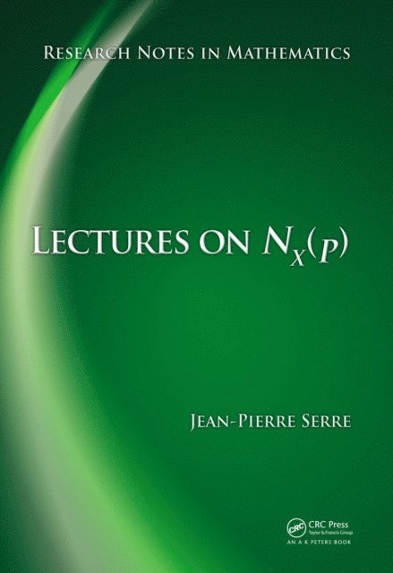 Jean-Pierre Serre - Lectures on N_X(p), E-bok