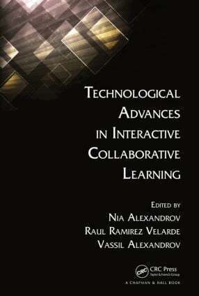 Nia Alexandrov, Raul Ramirez Velarde, Vassil Alexandrov - Technological Advances in Interactive Collaborative Learning, Inbunden