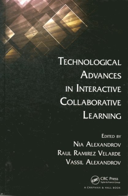 Vassil Alexandrov, Raul Ramirez Velarde, Nia Alexandrov - Technological Advances in Interactive Collaborative Learning, E-bok