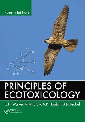C.H. Walker, R.M. Sibly, S.P. Hopkin, D.B. Peakall - Principles of Ecotoxicology, E-bok