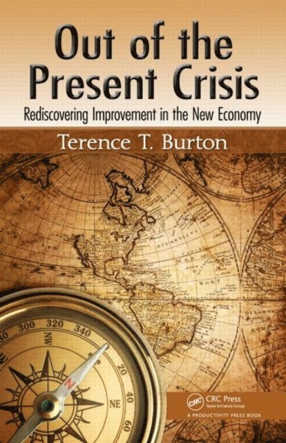 Terence T. Burton - Out of the Present Crisis, E-bok. Tillgänglighet: Lägg i varukorg