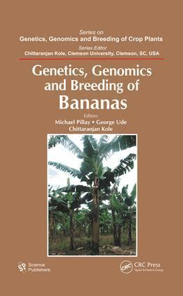 Michael Pillay, George Ude, Chittaranjan Kole - Genetics, Genomics, and Breeding of Bananas, E-bok