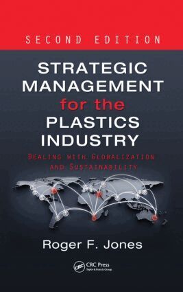 Roger F. Jones - Strategic Management for the Plastics Industry, Inbunden. Tillgänglighet: Lägg i varukorg