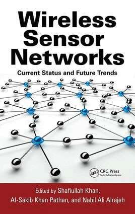 Shafiullah Khan, Al-Sakib Khan Pathan, Nabil Ali Alrajeh - Wireless Sensor Networks, E-bok