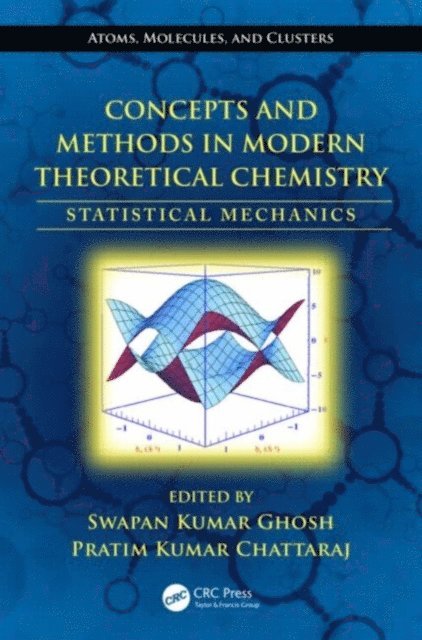 Pratim Kumar Chattaraj, Swapan Kumar Ghosh - Concepts and Methods in Modern Theoretical Chemistry, E-bok