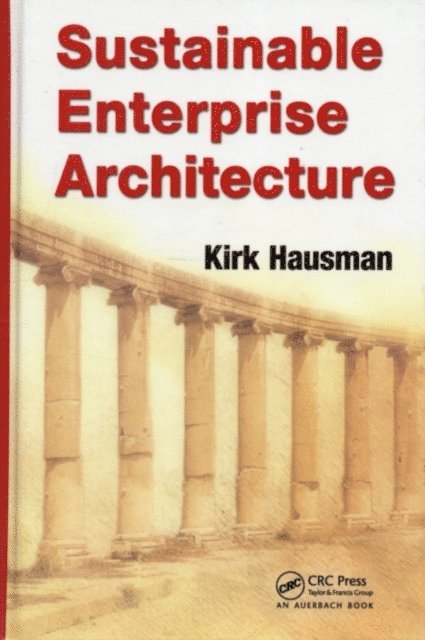 Kirk Hausman - Sustainable Enterprise Architecture, E-bok