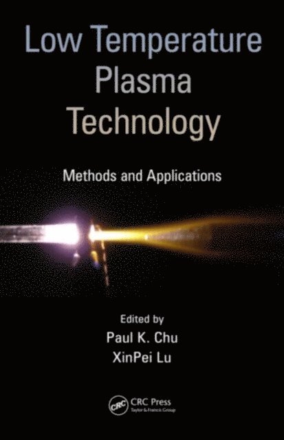 XinPei Lu, Paul K. Chu - Low Temperature Plasma Technology, E-bok