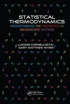 Lukong Cornelius Fai, Gary Matthew Wysin - Statistical Thermodynamics, E-bok