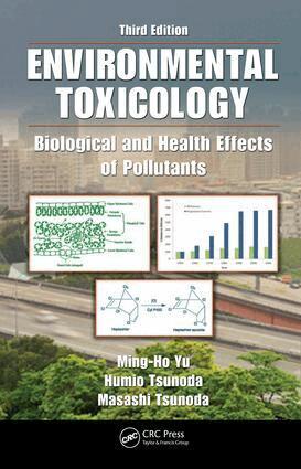 Ming-Ho Yu, Humio Tsunoda, Masashi Tsunoda - Environmental Toxicology, E-bok
