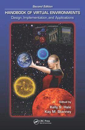 Kelly S. Hale, Kay M. Stanney - Handbook of Virtual Environments, E-bok