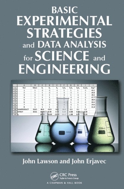 John Erjavec, John Lawson - Basic Experimental Strategies and Data Analysis for Science and Engineering, E-bok
