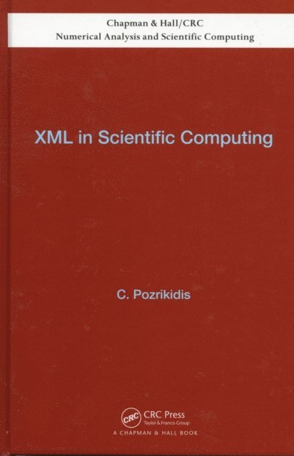Constantine Pozrikidis - XML in Scientific Computing, E-bok. Tillgänglighet: Lägg i varukorg