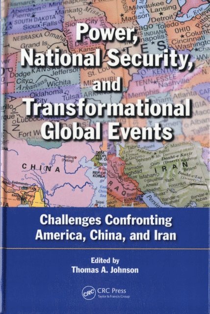 Thomas A. Johnson - Power, National Security, and Transformational Global Events, E-bok