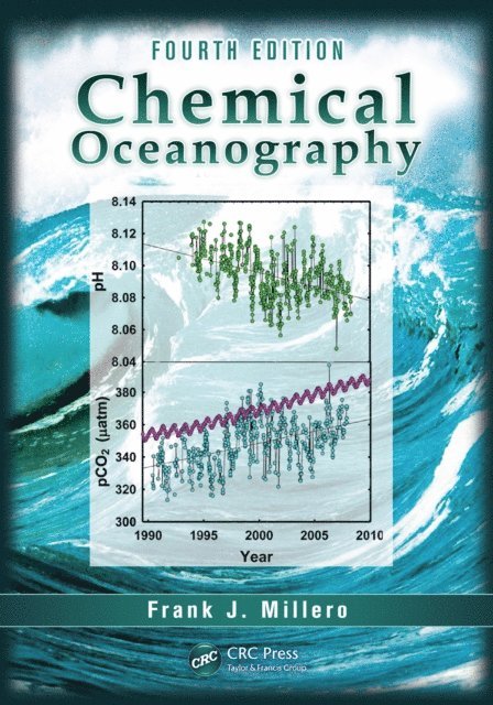 Frank J. Millero - Chemical Oceanography, E-bok