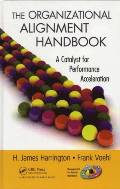 Frank Voehl, H. James Harrington - Organizational Alignment Handbook, E-bok